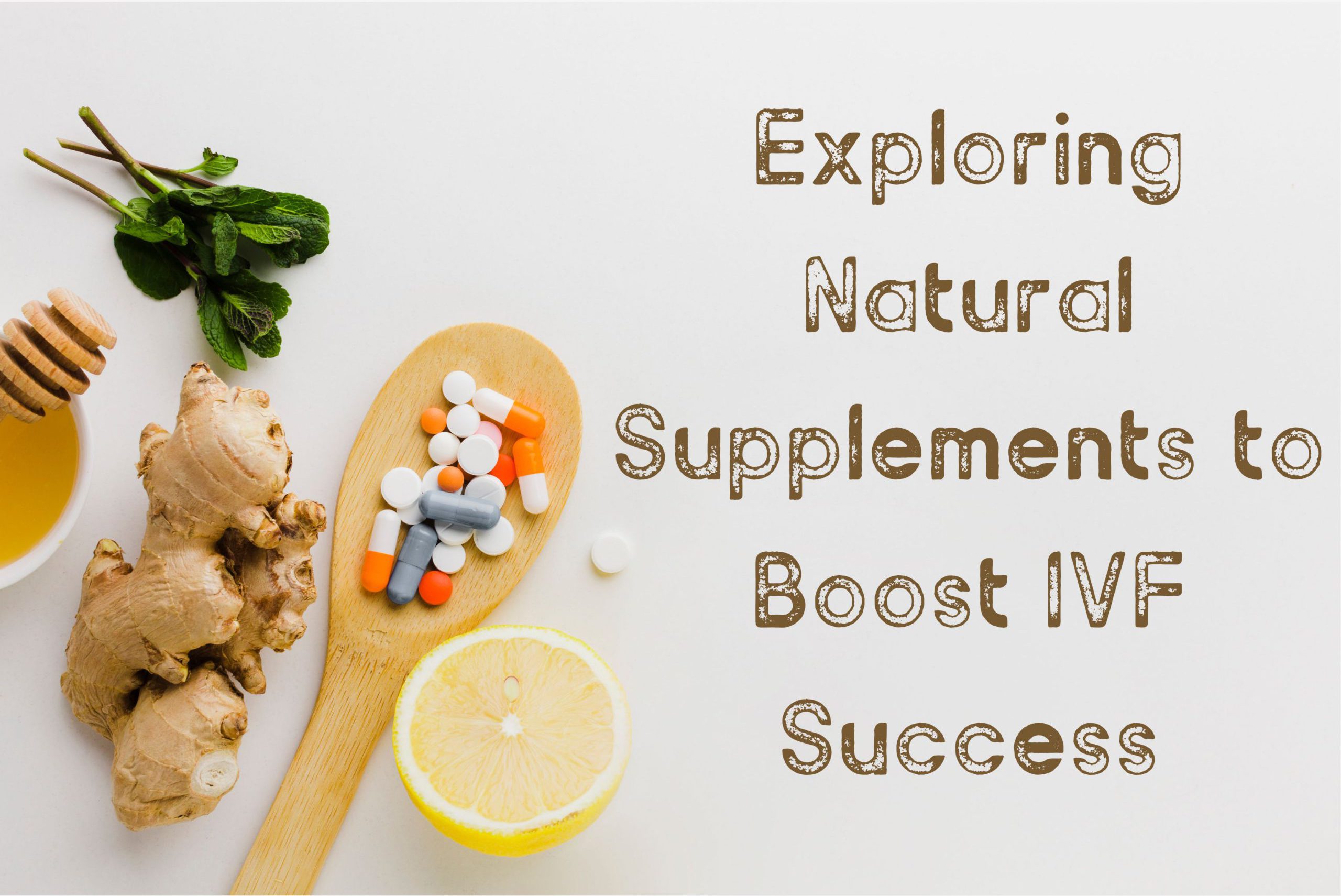 The Best Natural Supplements for IVF: A Guide for Couples Trying