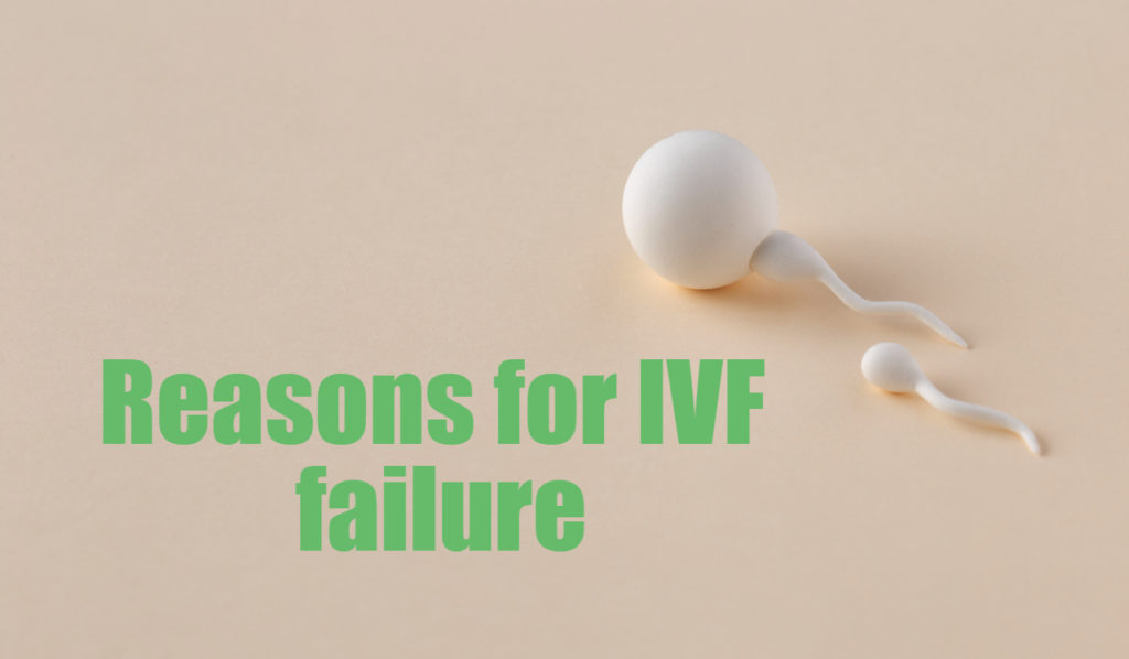 IVF Failure: What are the Most Common Reasons?